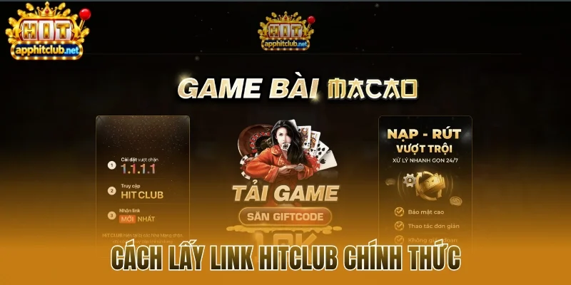 Cách lấy link Hitclub chính thức