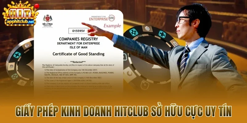 Giấy phép kinh doanh Hitclub sở hữu cực uy tín